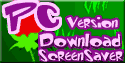 Download Screensaver today- PC Version-