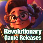 Revolutionary Game Releases: The Latest and Greatest Gaming Hits of 2023